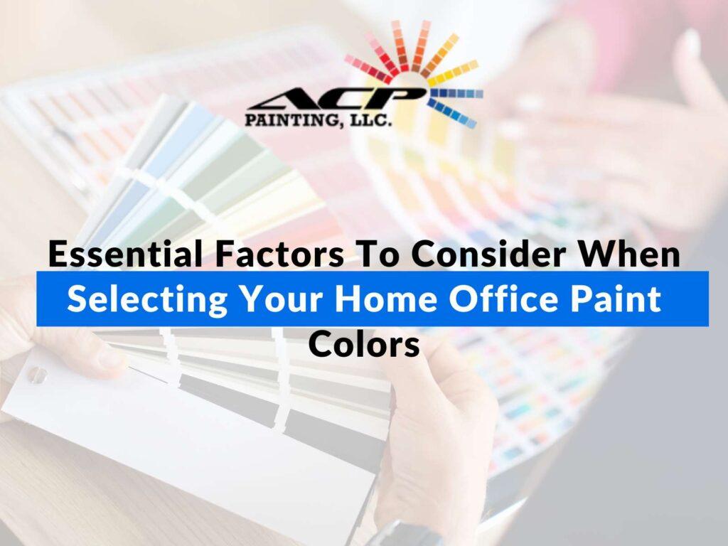 Picking Paint Color Factors Consider